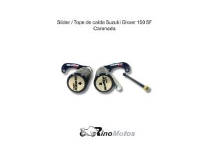 SLIDER / TOPE DE CAIDA SUZUKI GIXXER 150 SF CARENADA