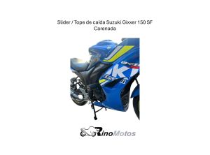 SLIDER / TOPE DE CAIDA SUZUKI GIXXER 150 SF CARENADA